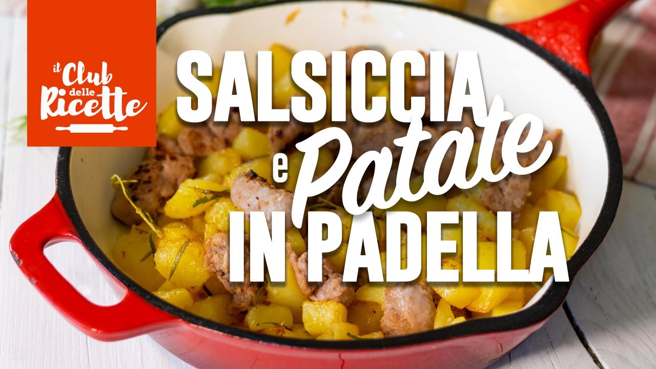 Salsiccia e Patate in Padella, Ricetta Furba e Gustosa