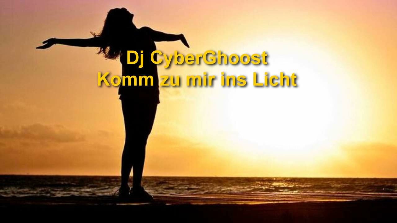 Dj CyberGhoost - Komm zu mir ins Licht (KI RMX)