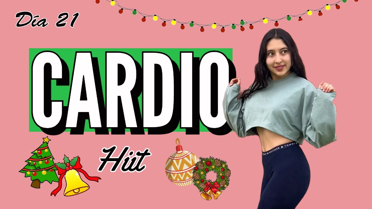 CARDIO HIIT (Especial Rutina Navideña) | Día 21