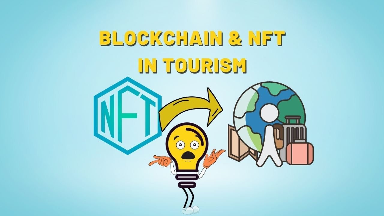 Blockchain & NFT in tourism