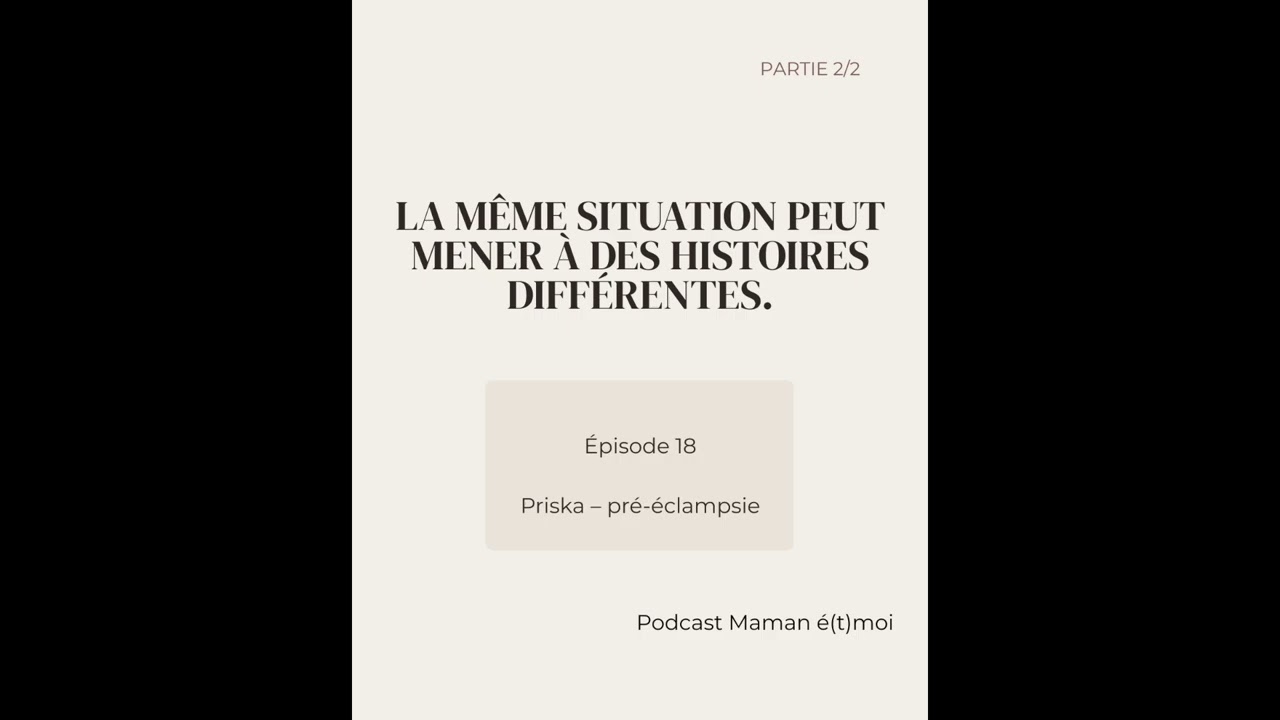 Episode 18 (2/2) - Priska : Pré éclampsie : le temps de l'après