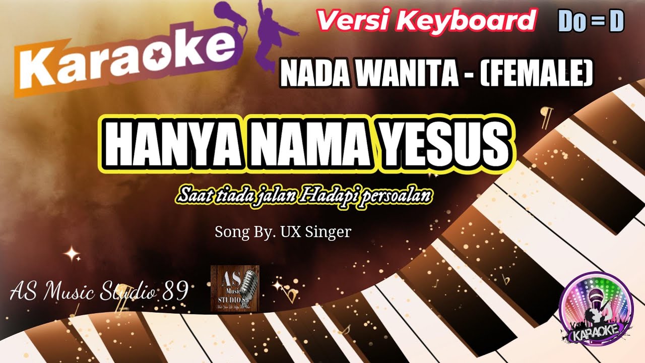 HANYA NAMA YESUS ll KARAOKE ROHANI KRISTEN NADA WANITA (FEMALE) Do = D
