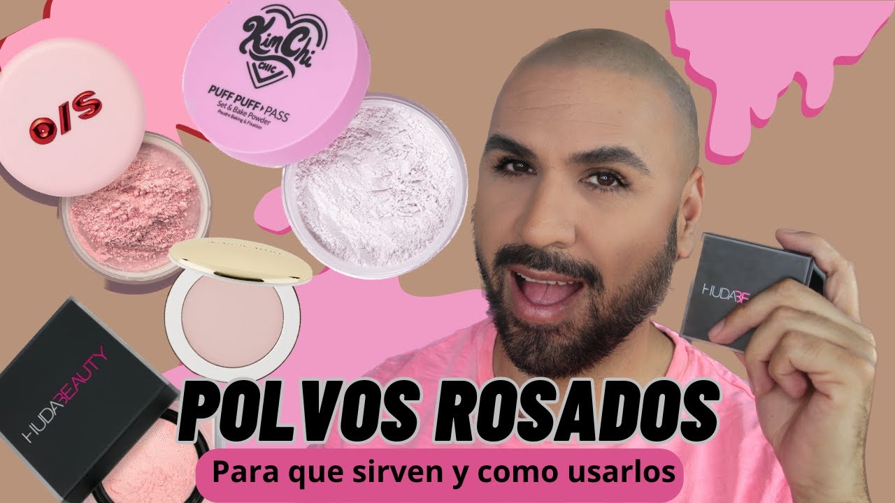 POLVOS ROSAS | COMO USARLOS Y CUALES TE RECOMIENDO