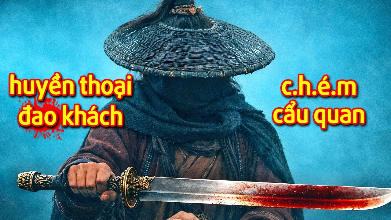 Huyền Thoại Đao Khách: C.h.é.m Toạc Thời Đại Của Những Kẻ Sống Còng Lưng
