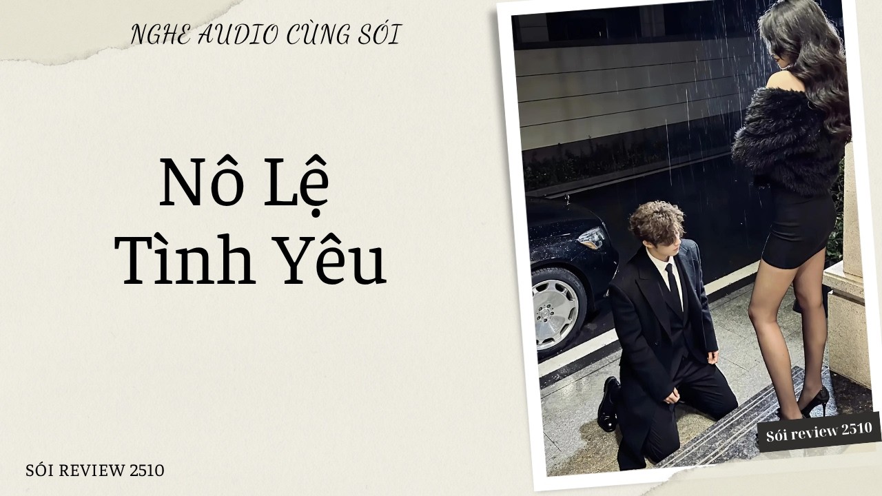 N&ocirc; Lệ T&igrave;nh Y&ecirc;u - S&oacute;i Review 2510