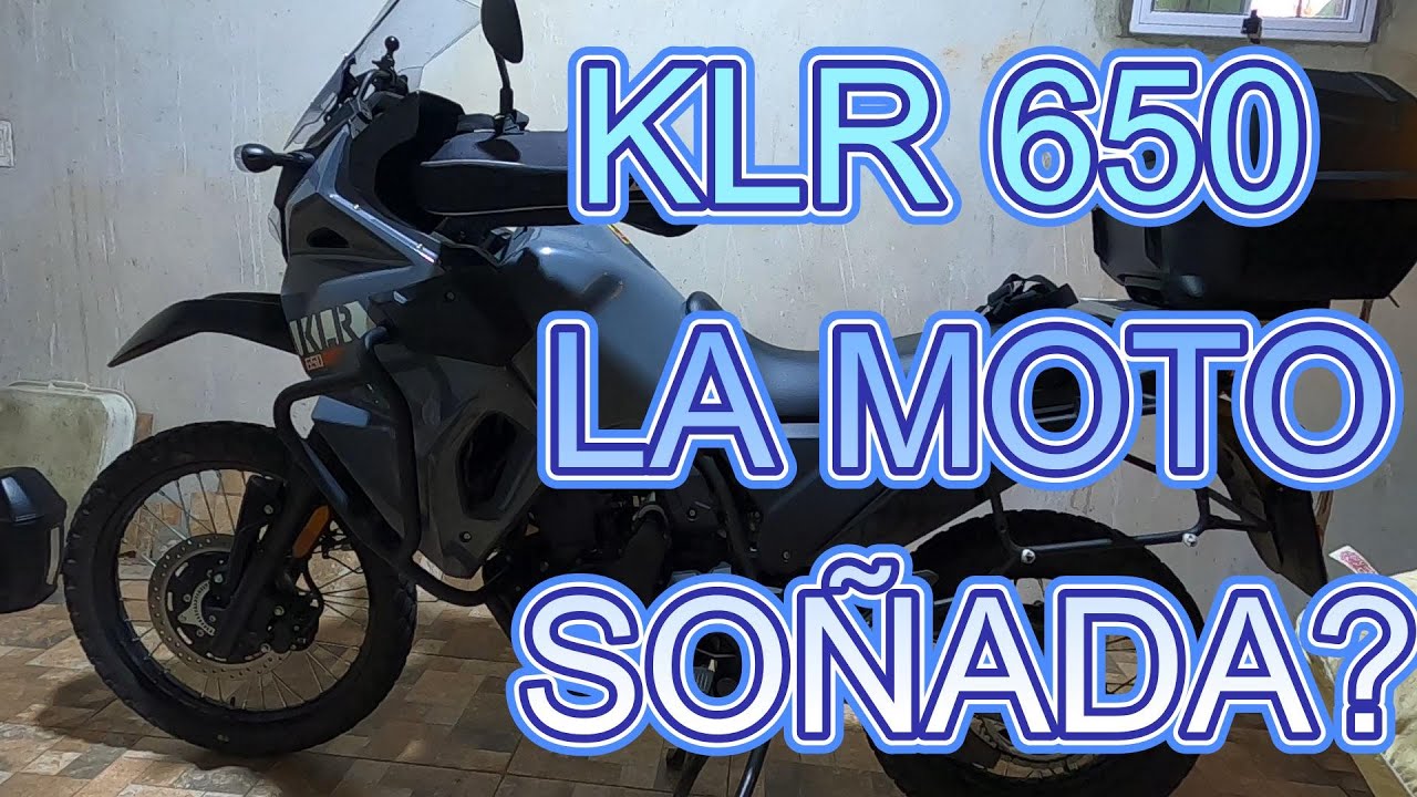 KLR 650 LA MOTO SOÑADA