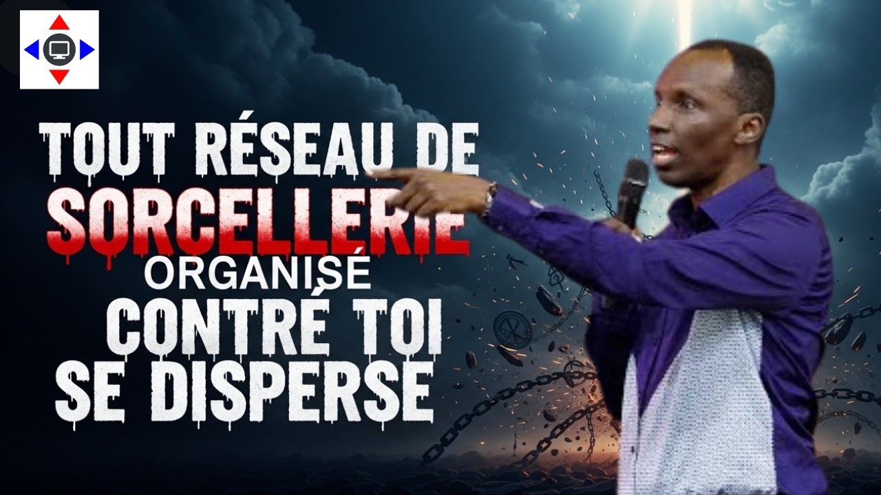 Tout réseau de sorcellerie organisé contre toi se disperse #kanguka #chrisndikumana #prière