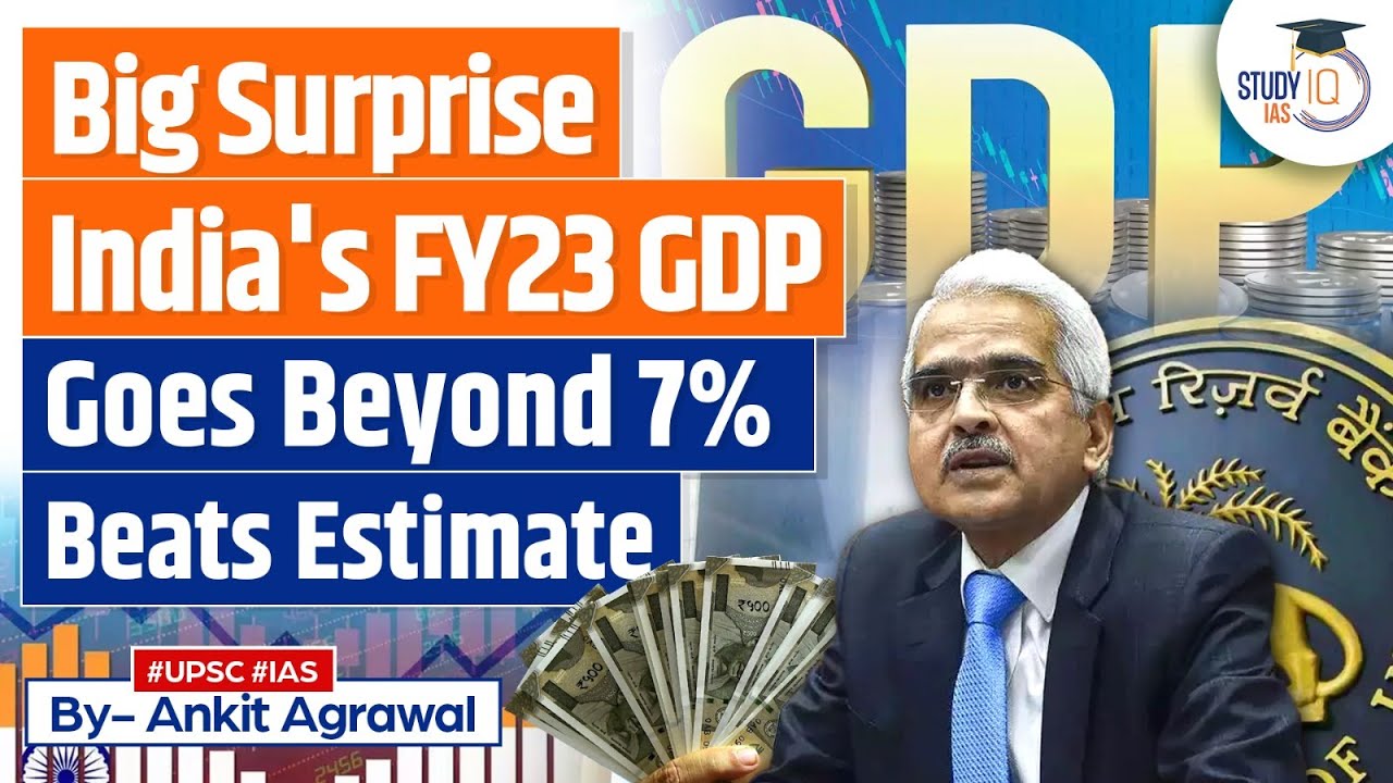 India's GDP Growth in FY23 Pegged at 7.2% | RBI | UPSC GS 3 Economy | StudyIQ IAS