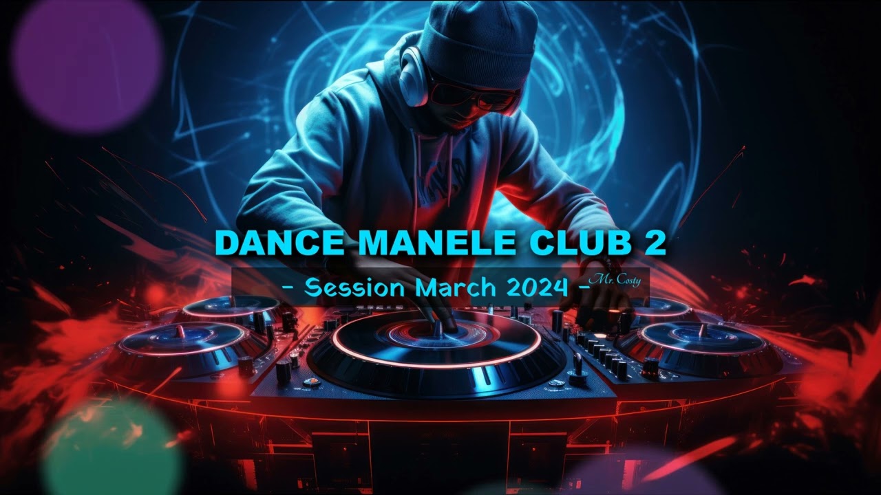 Dance Manele Club 2 ❎ Mr. Costy ❎ #2024