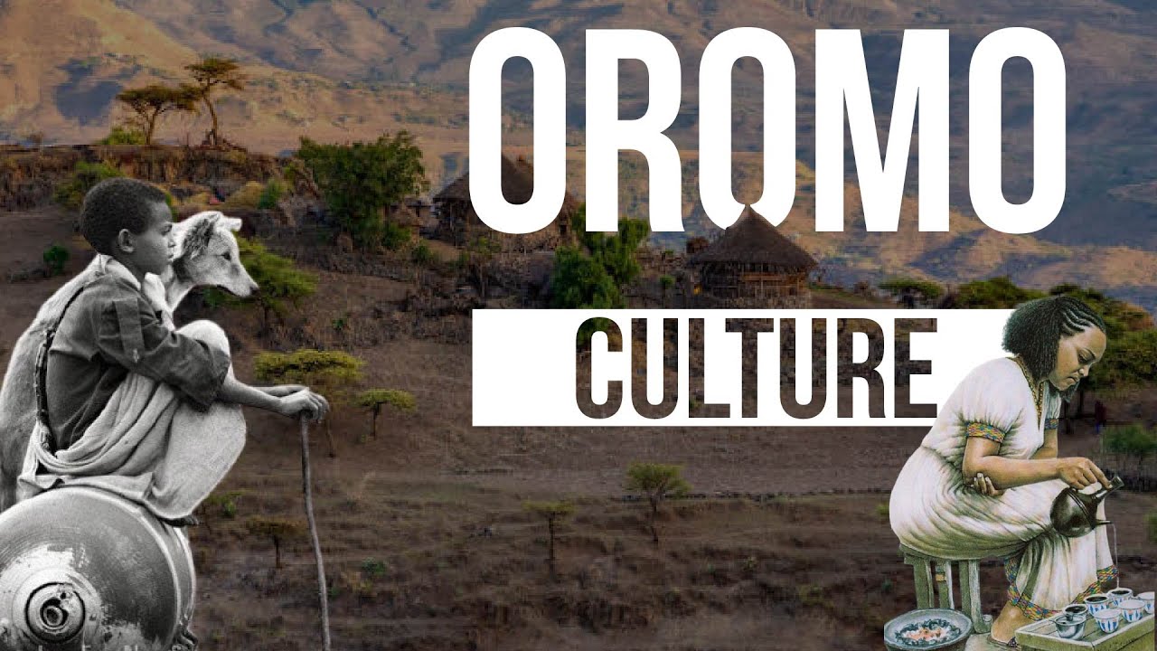 The Oromo Culture: East Africa’s Largest Ethnic Group