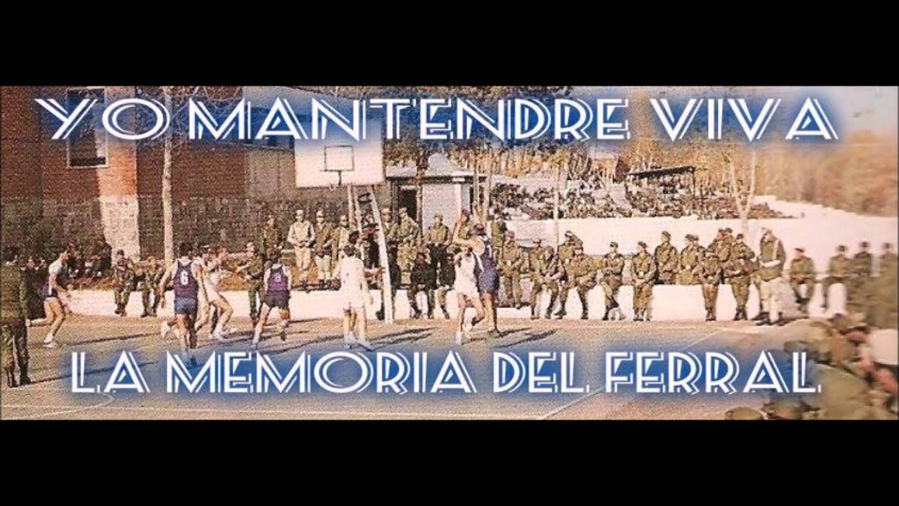 LOS RECLUTAS DEL FERRAL SIEMPRE SE ACUERDAN DE LEON. YO MANTENDRE VIVA LA MEMORIA DEL FERRAL.