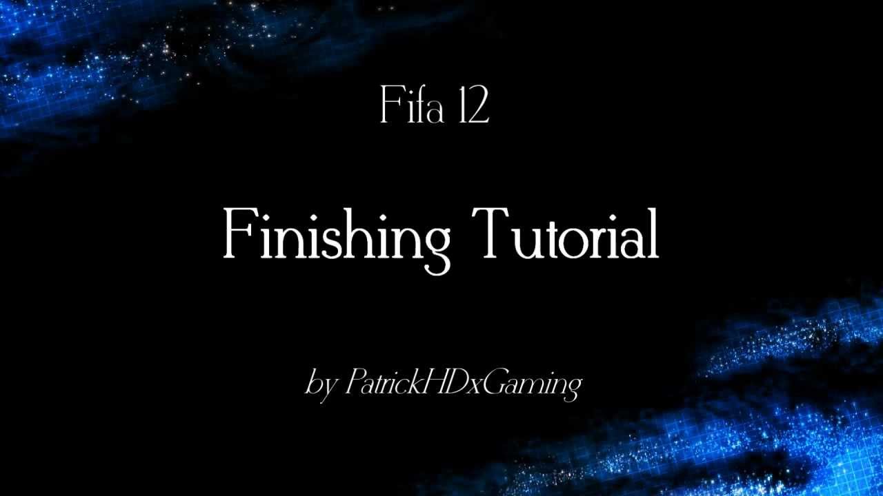 Fifa 12/13 | Finishing Tutorial | How to score goals in Fifa 12 | HD