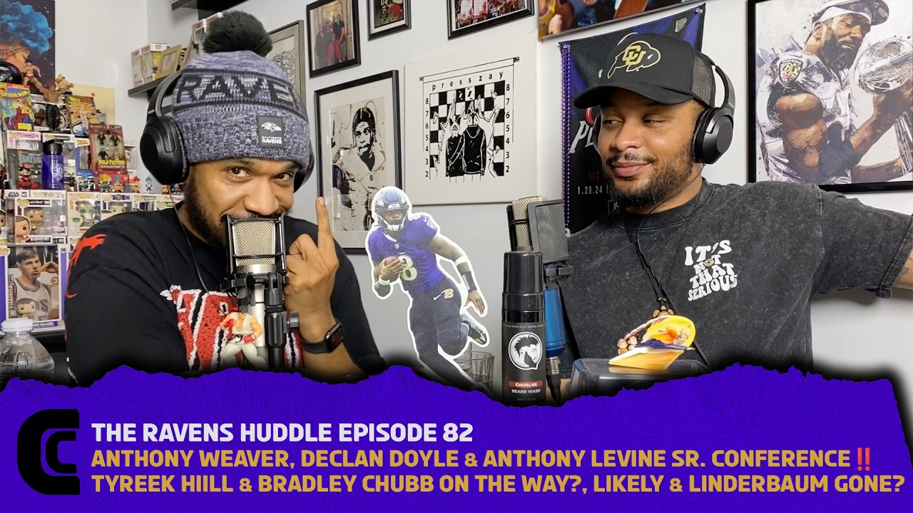 Ravens Huddle Episode 82: Anthony Weaver, Declan Doyle & Anthony Levine Sr. Conference‼️ & More
