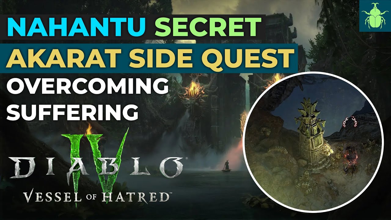 Diablo 4 - Nahantu Secret Akarat Side Quest 