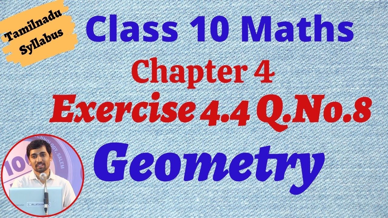 TN New Syllabus  Class 10  Maths Chapter 4 Geometry  Exercise 4.4 Q.No.8