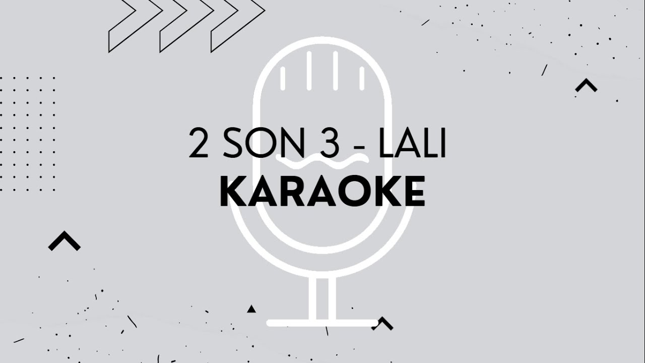 2 son 3 - Lali - Karaoke