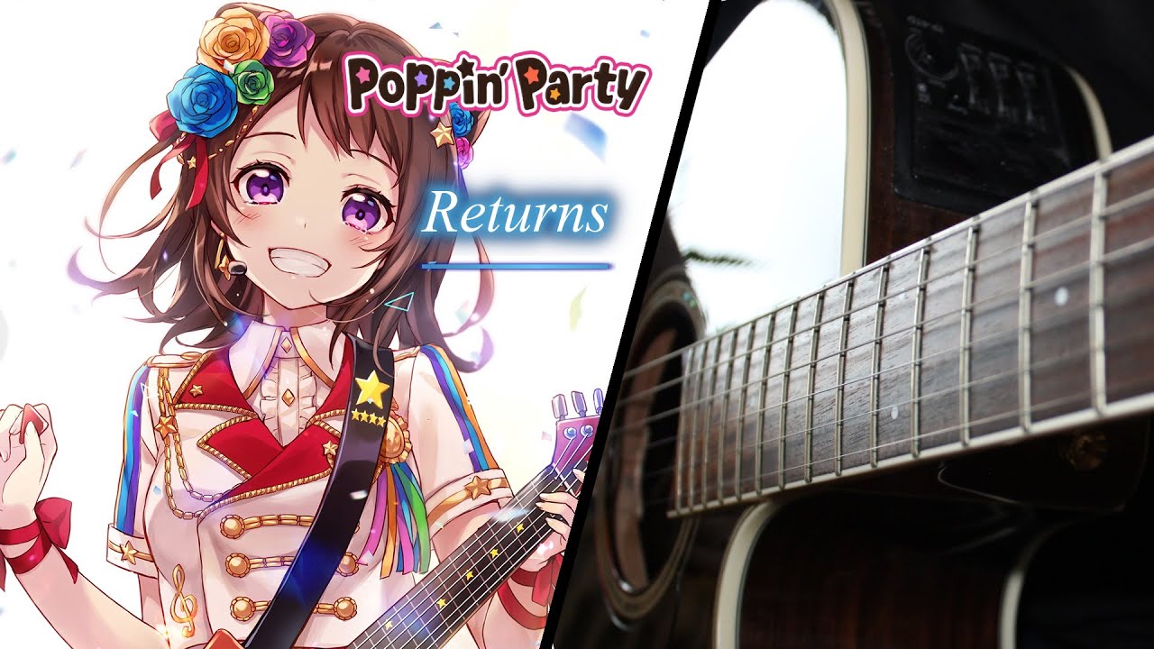 Returns - Poppin'Party -  BanG Dream! (バンドリ)  |  Fingerstyle Guitar Cover[TABS]