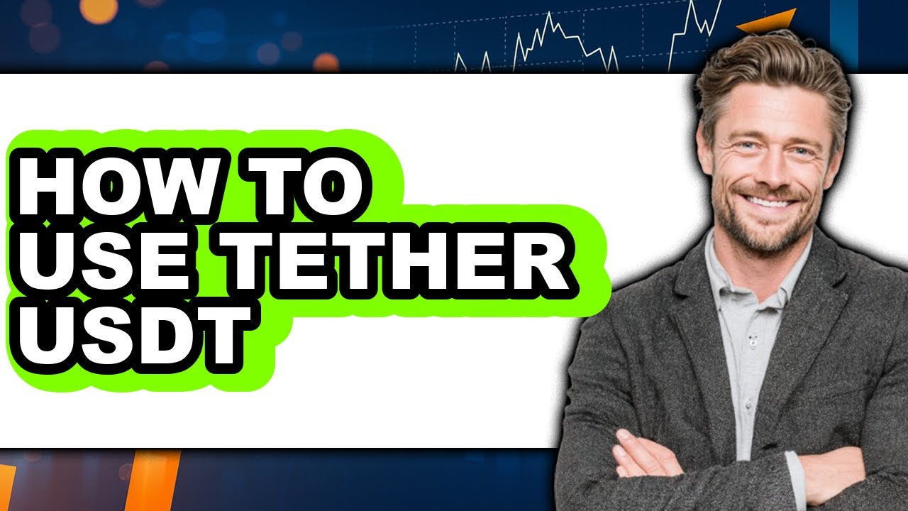 How to Use Tether Usdt - Full Guide