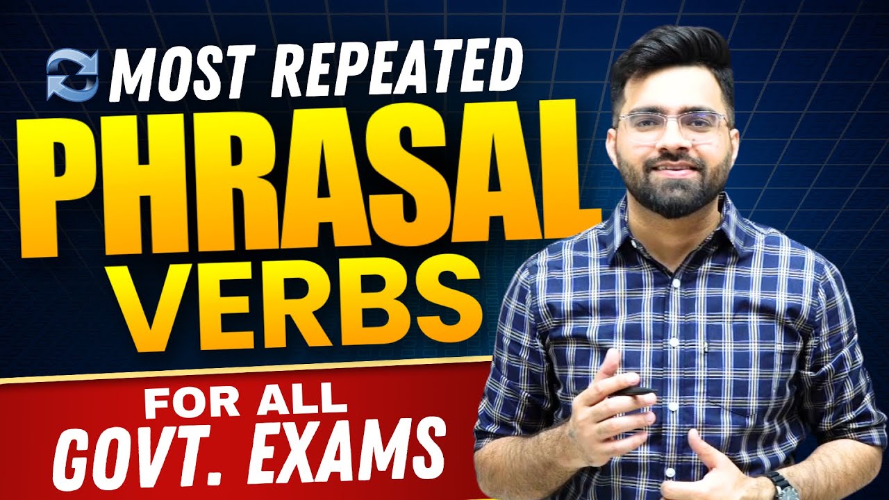 Exam Oriented Phrasal Verbs for all Competitive Exams | SSC CGL/CHSL/CPO | Bank PO/Clerk | NDA/CDS