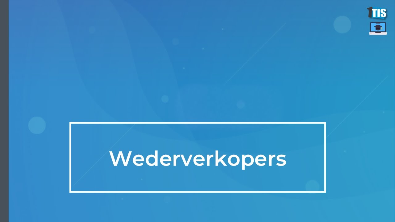 Instructiefilm: Wederverkopers