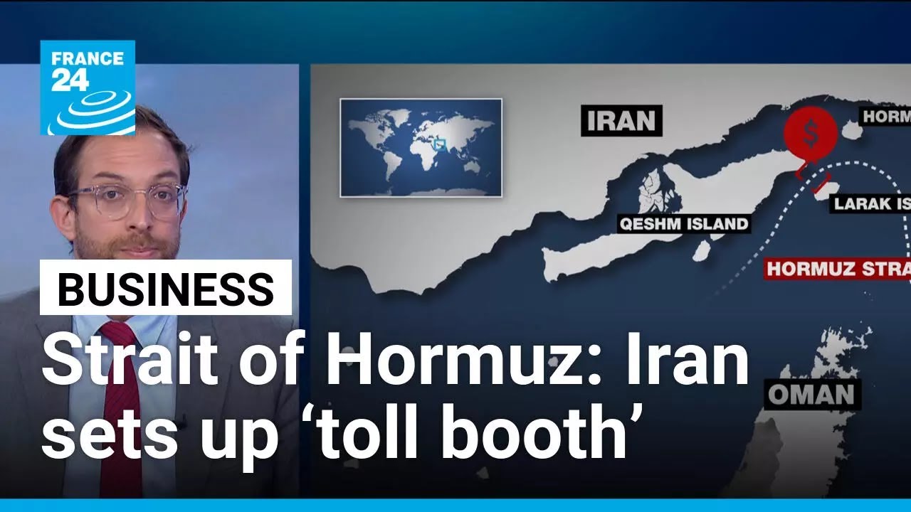 Iran sets up 'tollbooth' in Strait of Hormuz for ships seeking safe passage &bull; FRANCE 24 English