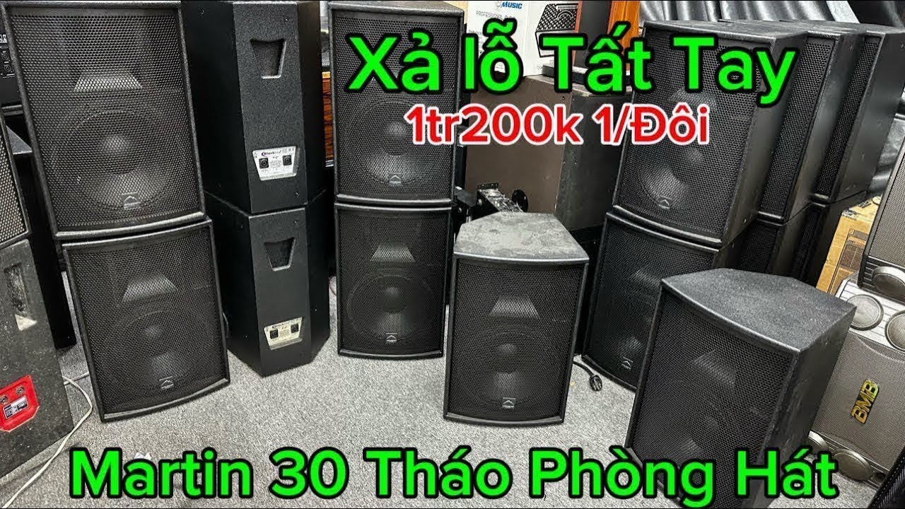 Xả Lỗ Tất Tay Đầu Năm 2026 , Lô Loa Bãi tháo phòng Karaoke Loa bãi Anh 🇬🇧 Martin Cánh Én 30 Giá 1tr2