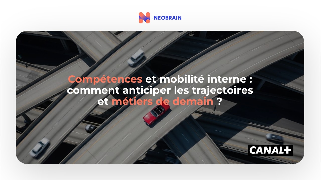 Canal+ : Compétences et mobilité interne : comment anticiper les trajectoires et métiers de demain ?