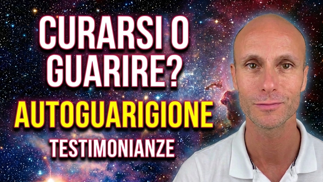 Curarsi o Guarire? - Testimonianze e Racconti di Auto-Guarigione