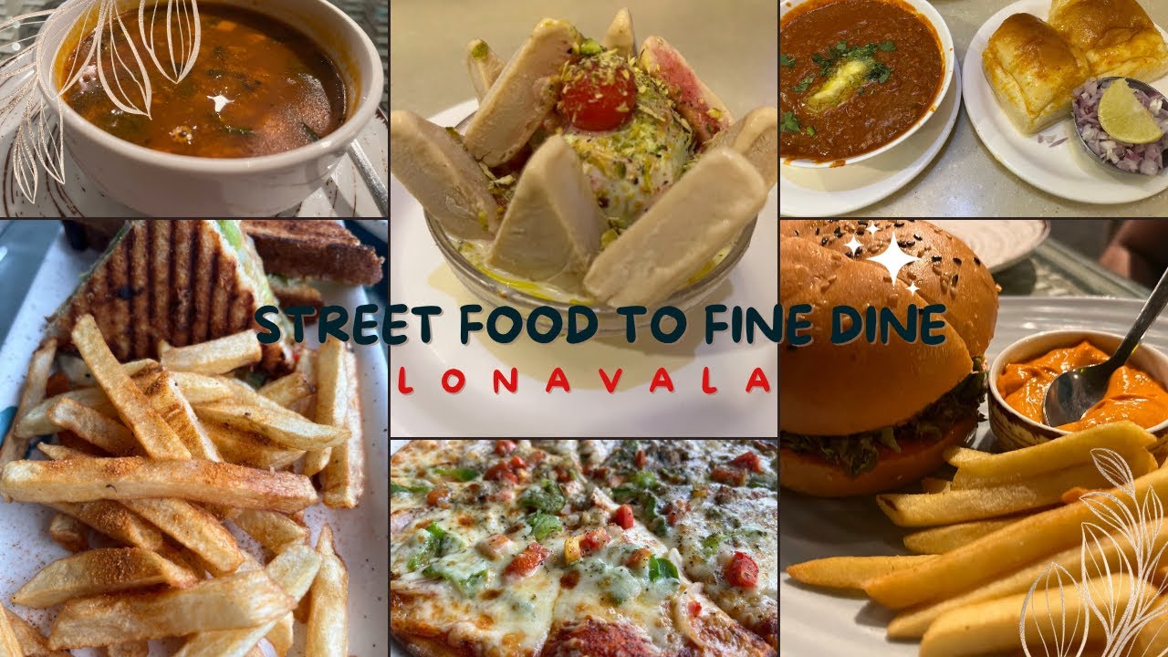 MUST VISIT PLACES TO EAT IN LONAVALA &ndash; FROM STREET FOOD TO FINE DINE/BEST PLACES TO EAT IN LONAVALA