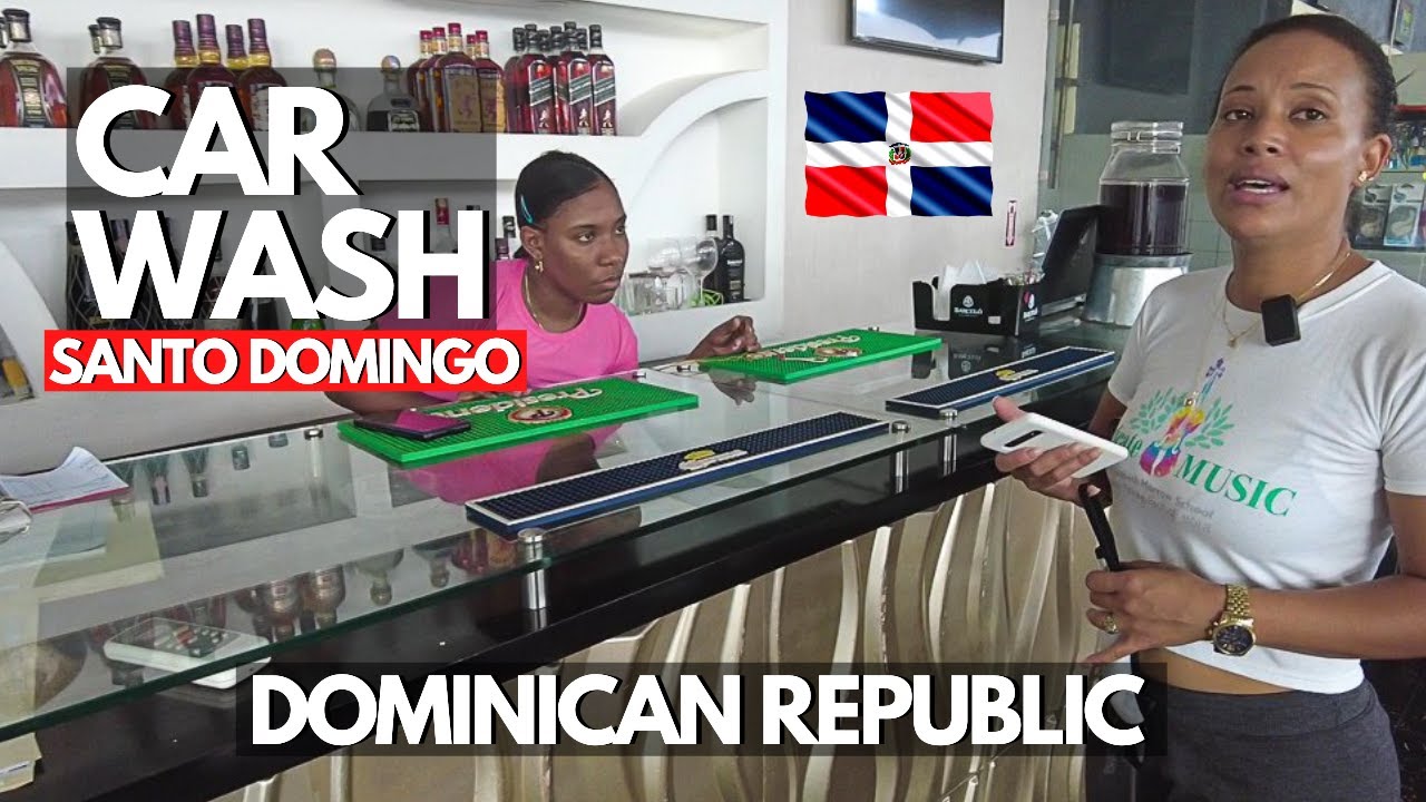 Car Wash In Santo Domingo | Dominican Republic