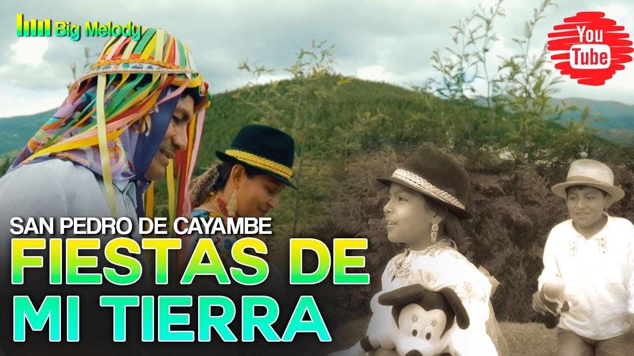 🔥SAN PEDRO DE CAYAMBE EC - FIESTAS DE MI TIERRA(ÉXITO 2019)🔥