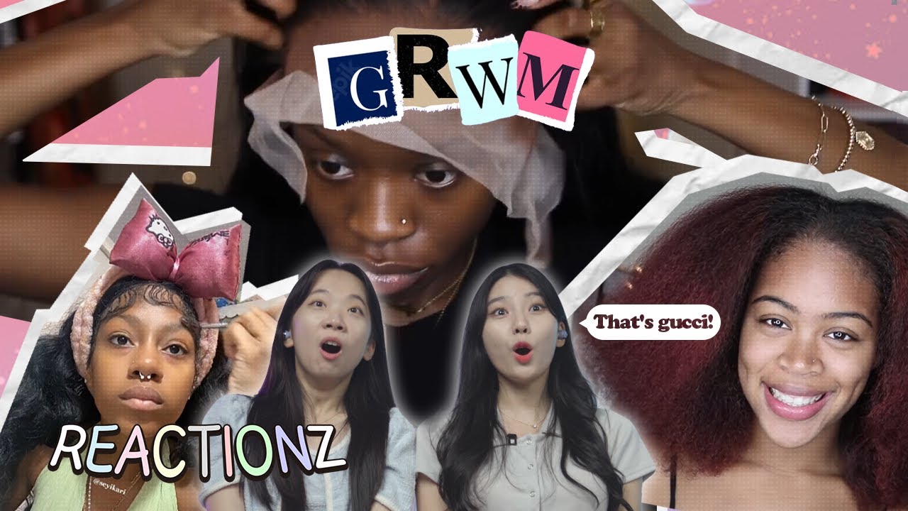 Korean Girls React To GRWM Of Black Women | 𝙊𝙎𝙎𝘾