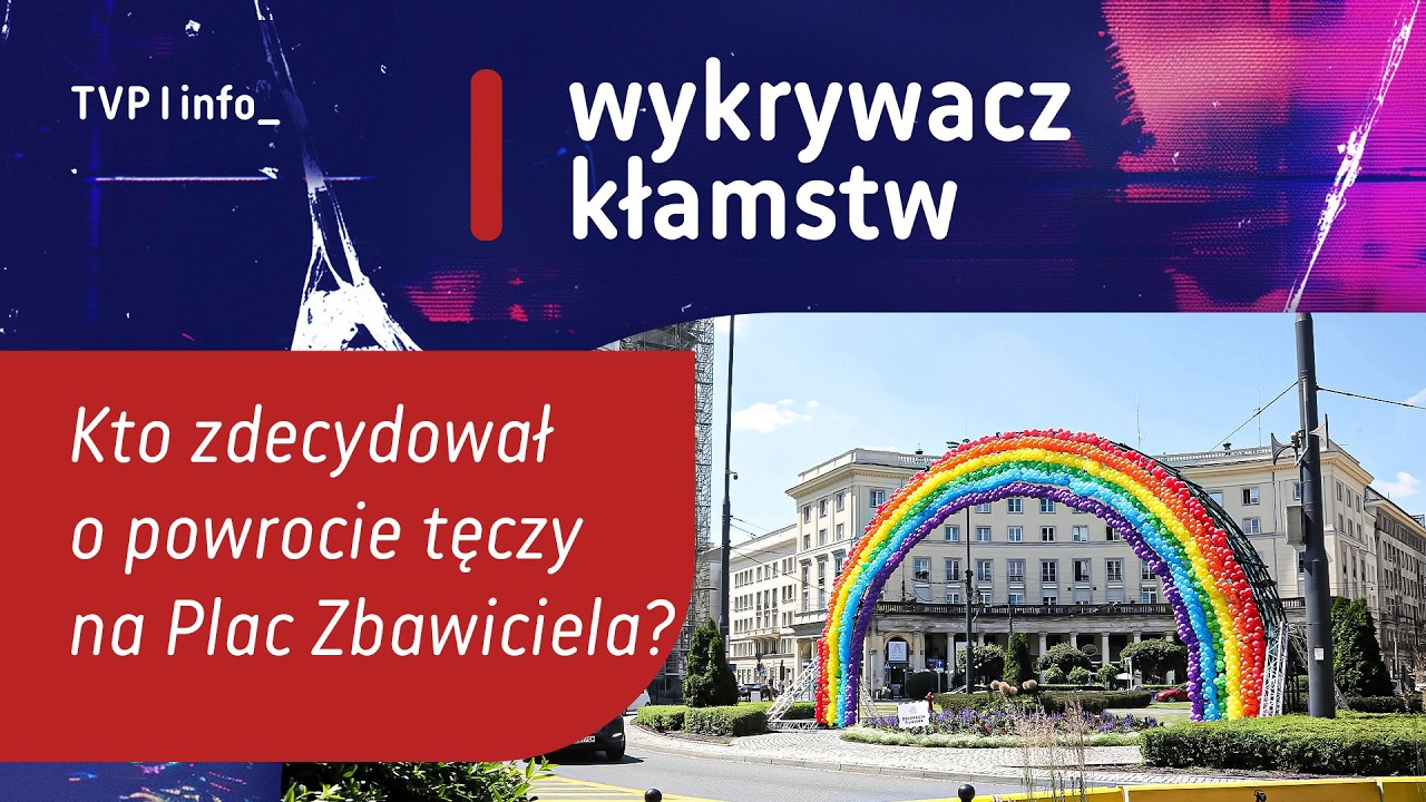 Kto zdecydował o powrocie tęczy na Plac Zbawiciela? | WYKRYWACZ KŁAMSTW