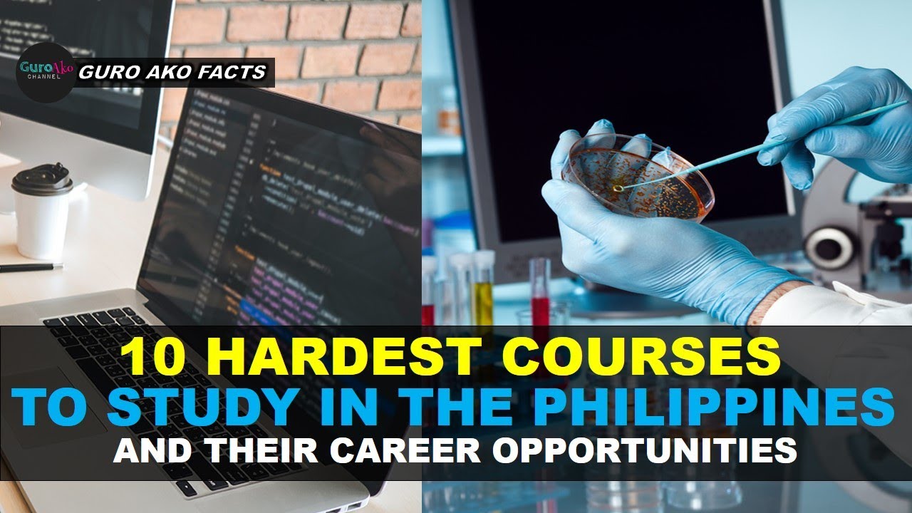 10 HARDEST COURSES TO STUDY IN THE PHILIPPINES AND THEIR CAREER OPPORTUNITIES