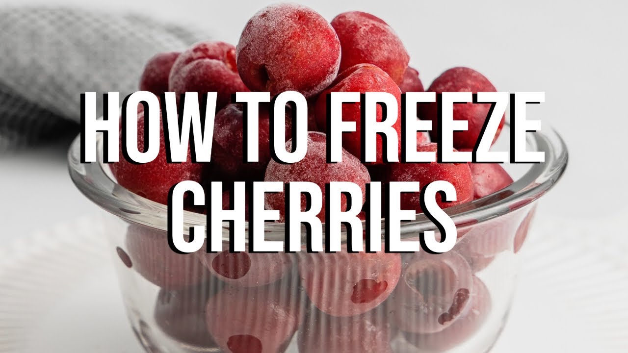 How to Freeze Fresh Cherries
