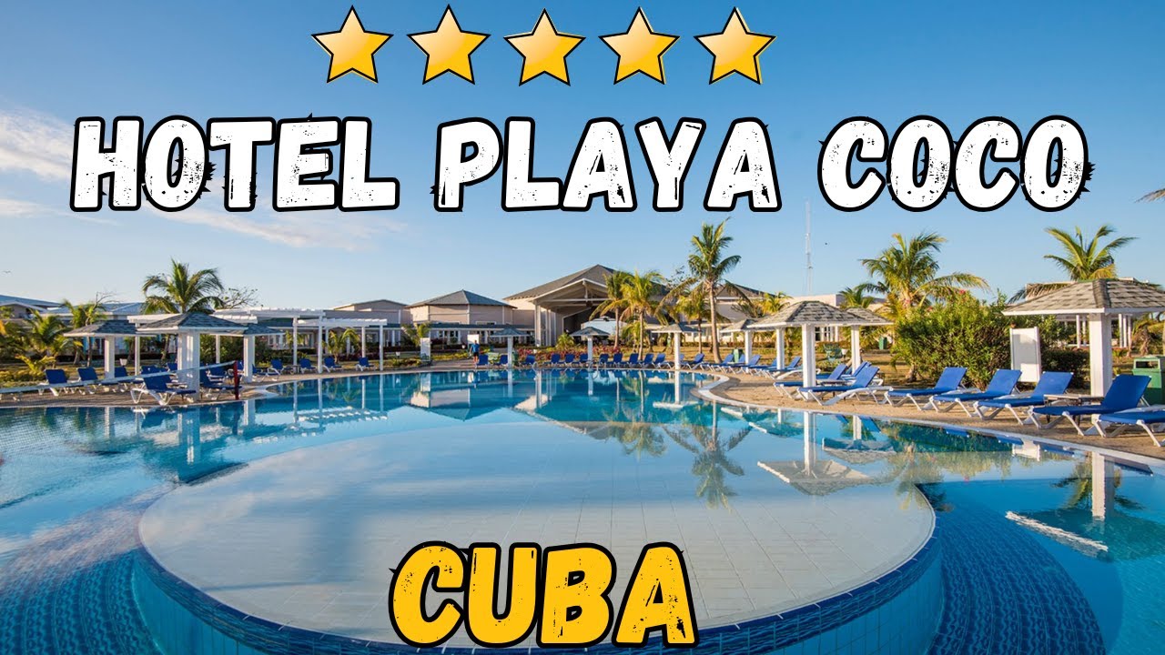 Отель Playa Coco, Куба: обзор лучшего пляжного курорта