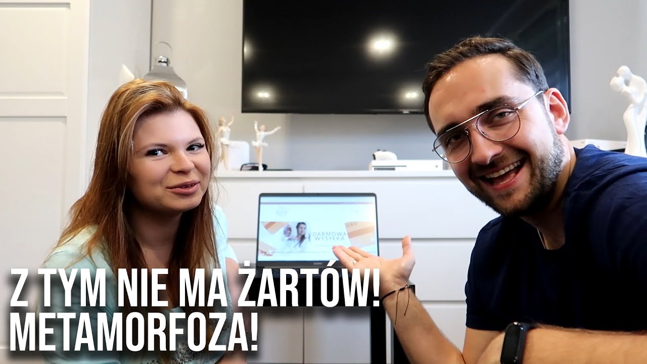 Z TYM NIE MA ŻART&Oacute;W! METAMORFOZA!