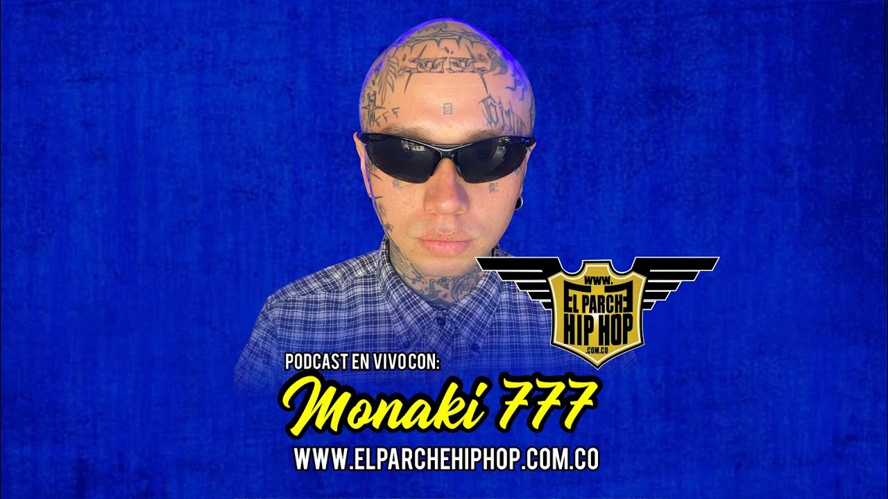 Entrevista Monaki 777 - El Parche Hip Hop Podcast