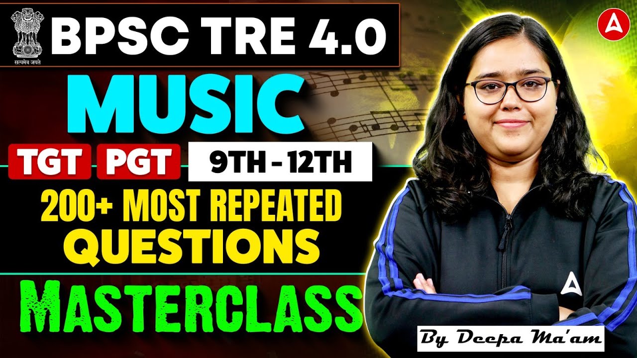 BPSC TRE 4.0 Music Practice Set | TRE 4.0 TGT/PGT Music Most Expected Questions & PYQ By Deepa Ma'am