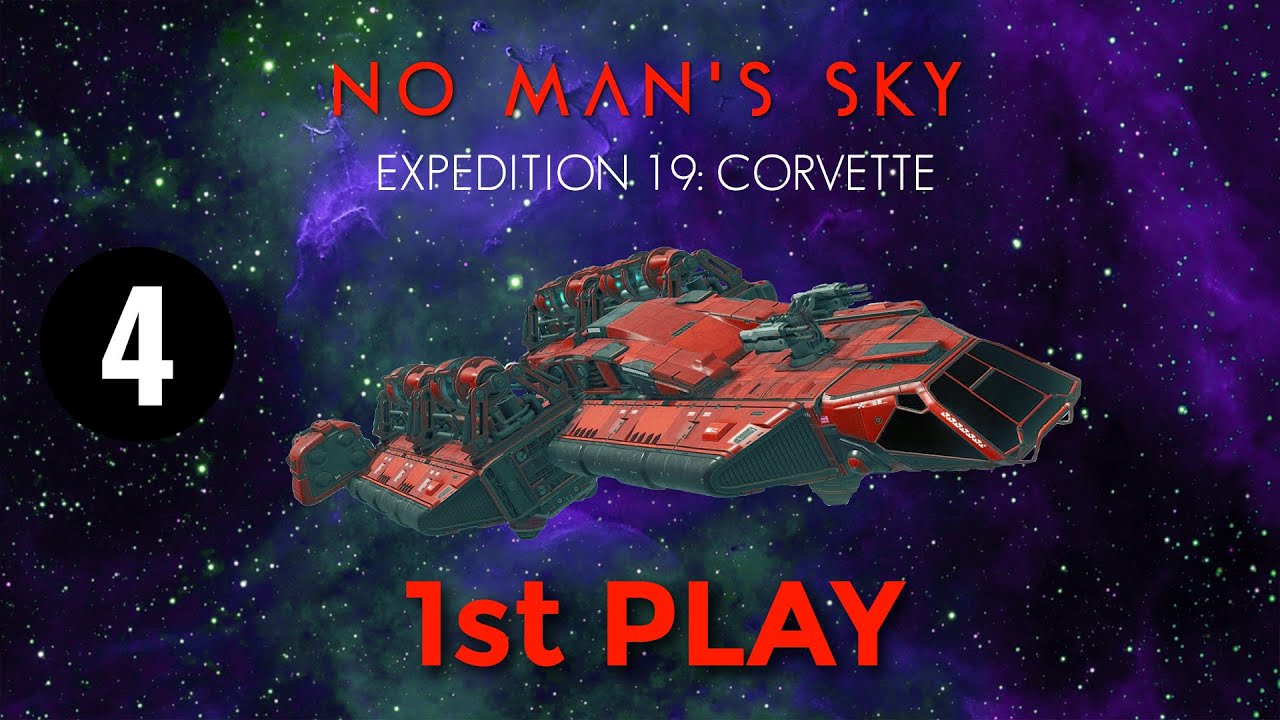 No Man's Sky Corvette Expedition Full Playthrough Part 4