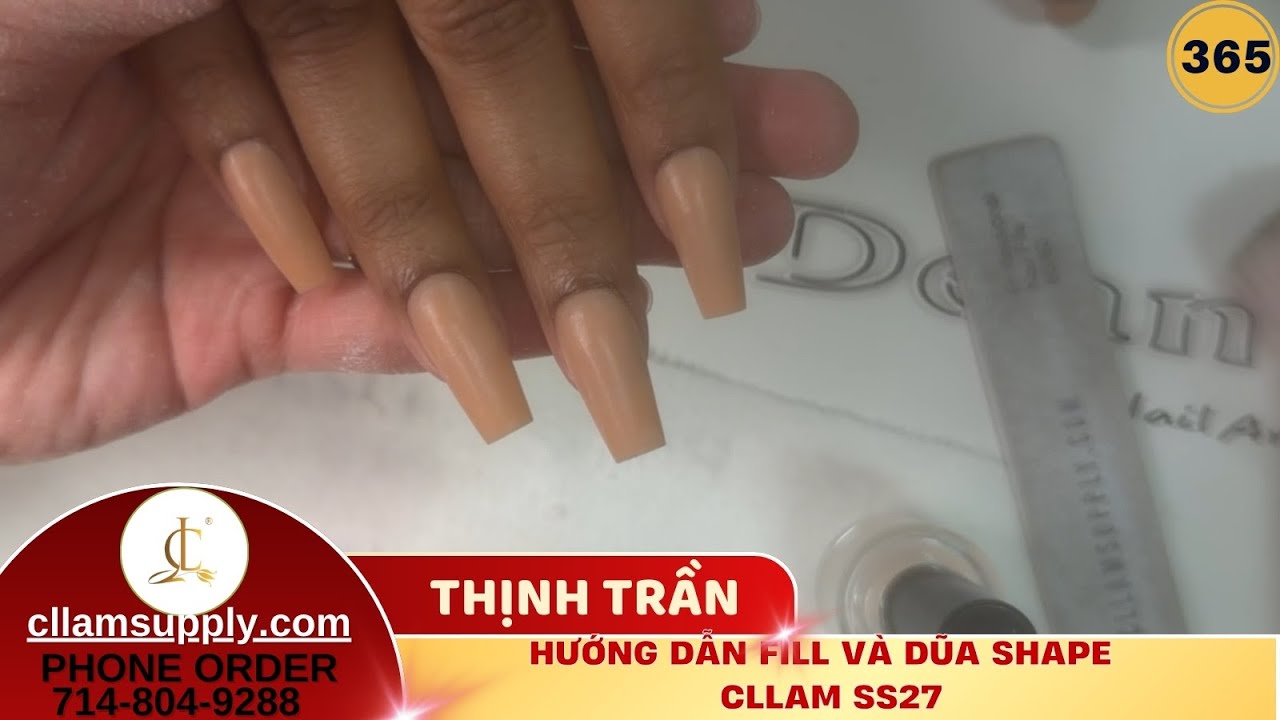 Hướng dẫn fill và dũa shape - Cllam ss27