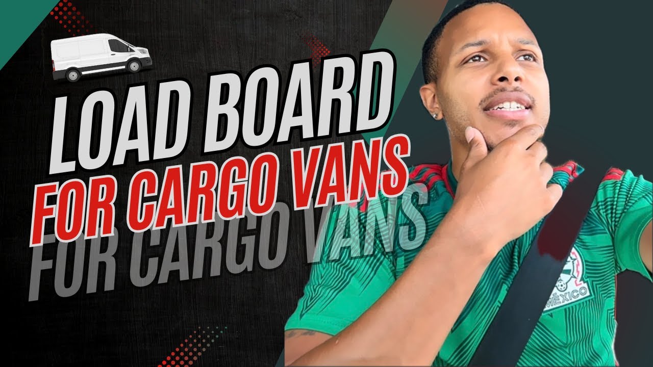 A Load Board for Cargo Vans
