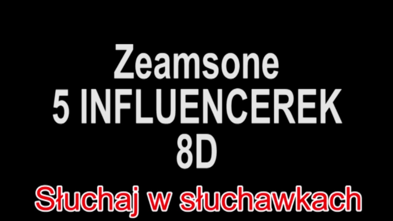 Zeamsone - 5 INFLUENCEREK 8D