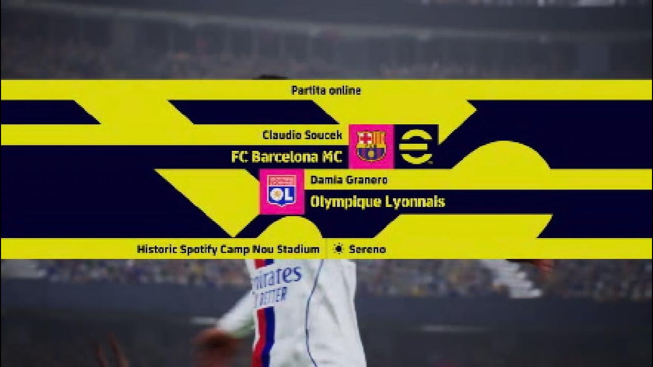eFootball 2026 - BARCELONA vs OLYMPIQUE LYONNAIS -MC12 Giornata 13