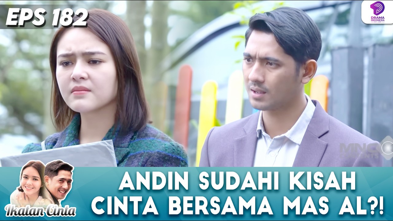 CUKUP SAMPAI DISINI! ANDIN INGIN AKHIRI KISAH CINTANYA DENGAN MAS AL - IKATAN CINTA