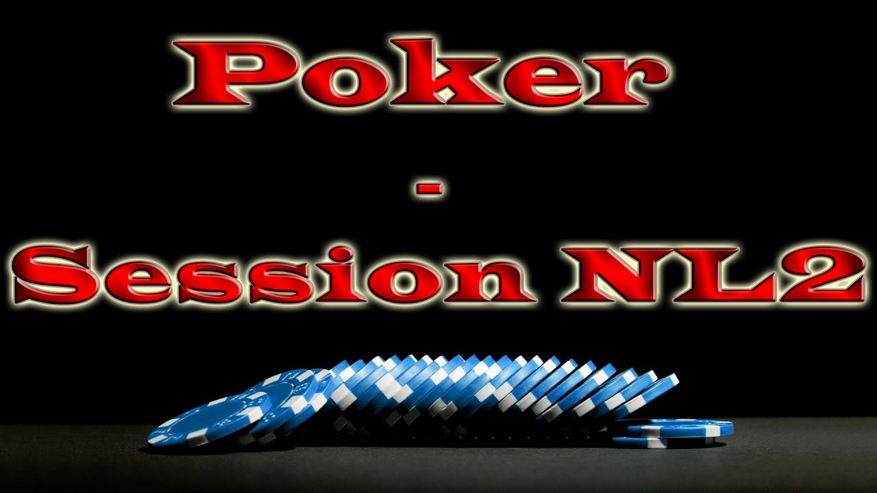Poker - Petite session en NL2...