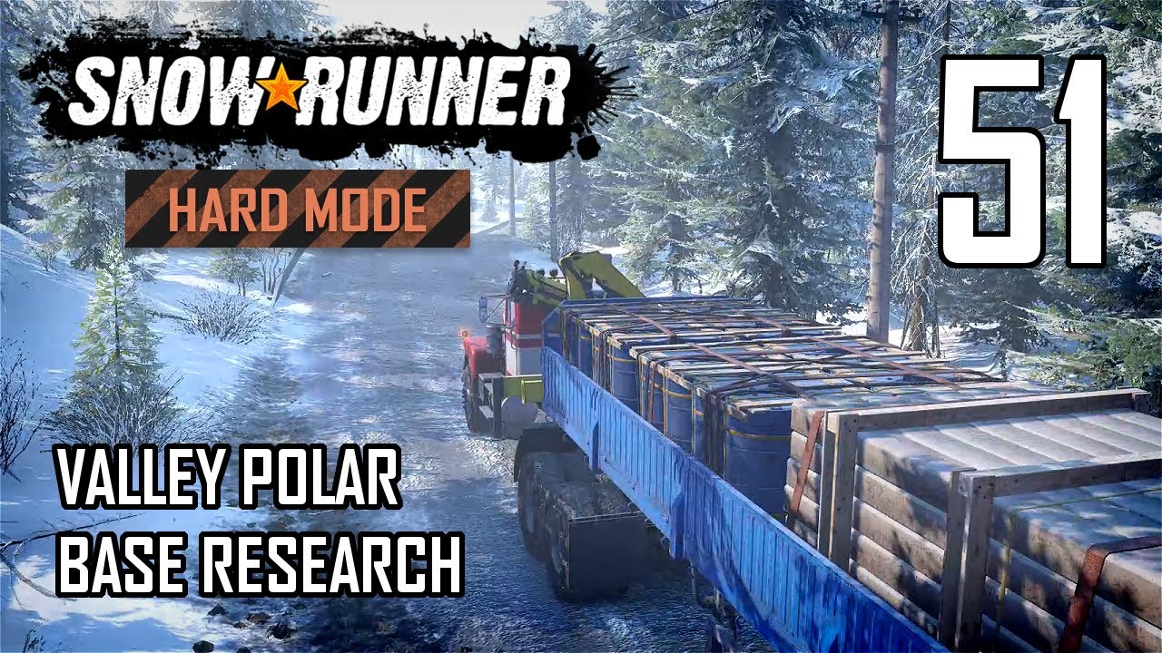 SnowRunner Hard Mode Strategic Walkthrough Ep 51 - Valley Polar Base Research