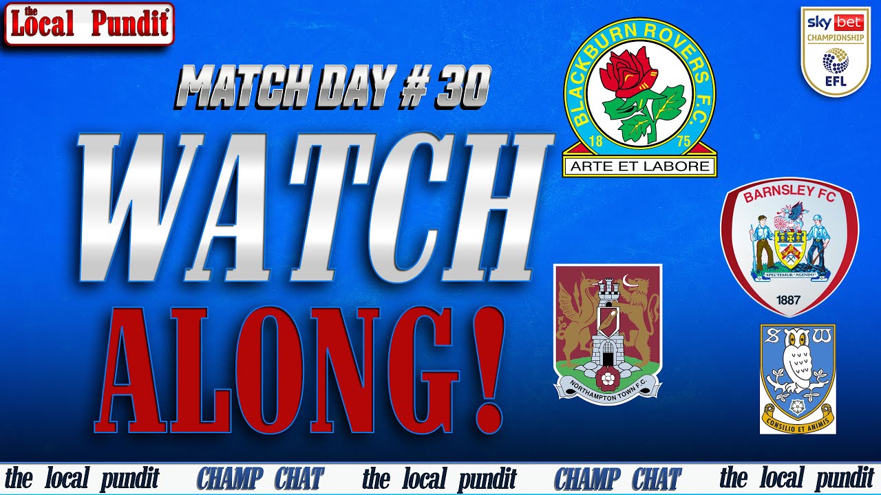 🎟️ BLACKBURN ROVERS 🆚 SHEFFIELD WEDNESDAY  | LIVE Watch Along | Championship Match Day #30