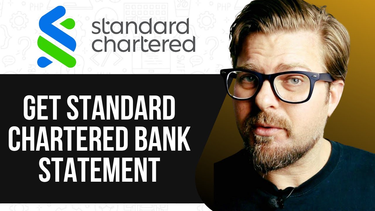 How To Get Standard Chartered Bank Statement - 2025 |