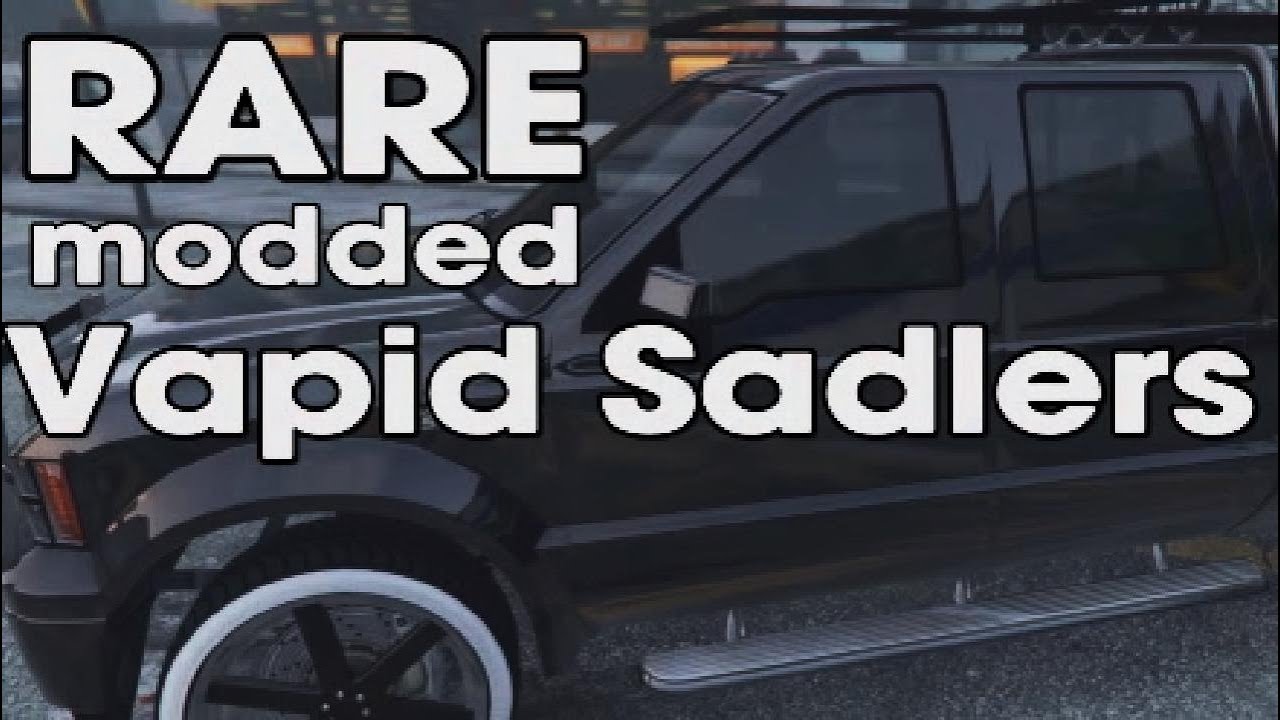 Rare Modded Vapid Sadlers